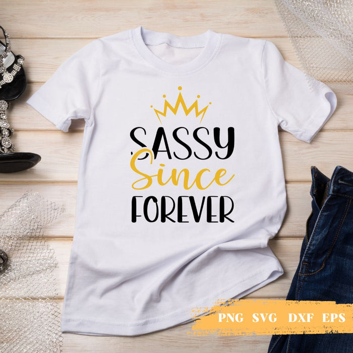 Sassy Since Forever SVG - Svg Ocean