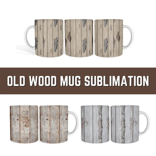 Old Wood Mug Sublimation - Svg Ocean