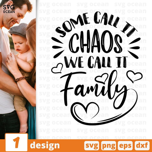 Some call it  Chaos We call it  Family SVG vector bundle - Svg Ocean