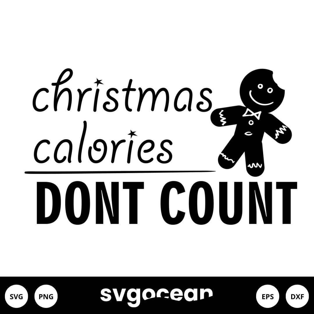 Christmas Calories Dont Count Svg vector for instant download - Svg