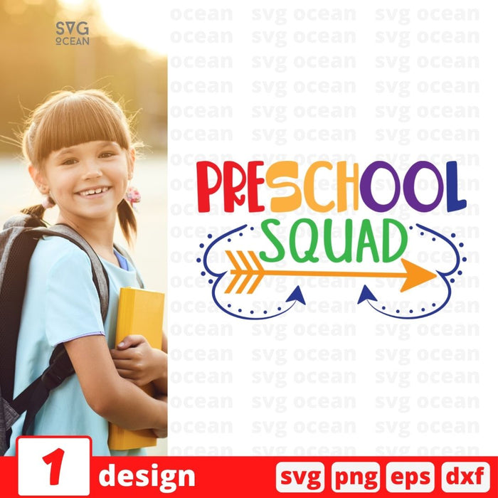 Preschool squad