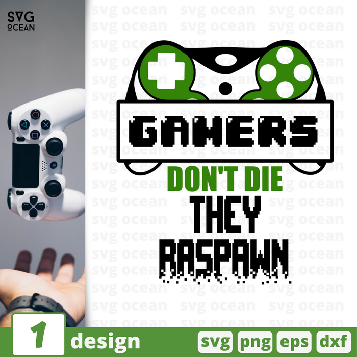 Gamers Don't Die They Raspawn SVG vector bundle - Svg Ocean