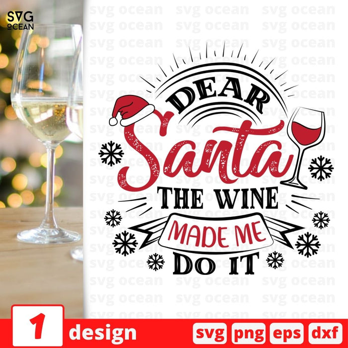 Dear Santa The wine made me Do it SVG vector bundle - Svg Ocean