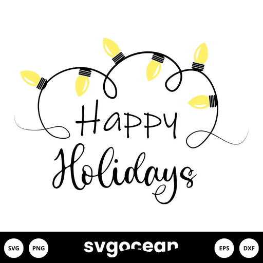 Happy Holidays Svg - Svg Ocean