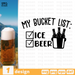 My bucket list - Ice Beer SVG vector bundle - Svg Ocean