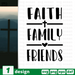 Faith Family Friends SVG vector bundle - Svg Ocean
