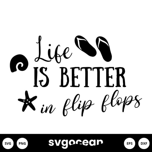 Life Is Better In Flip Flops Svg - Svg Ocean