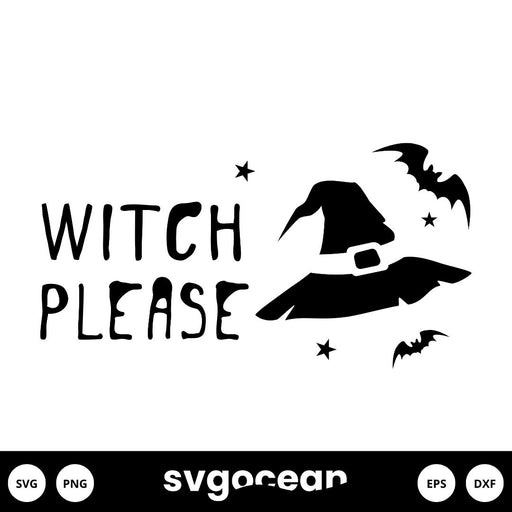 Witch Please Svg - Svg Ocean