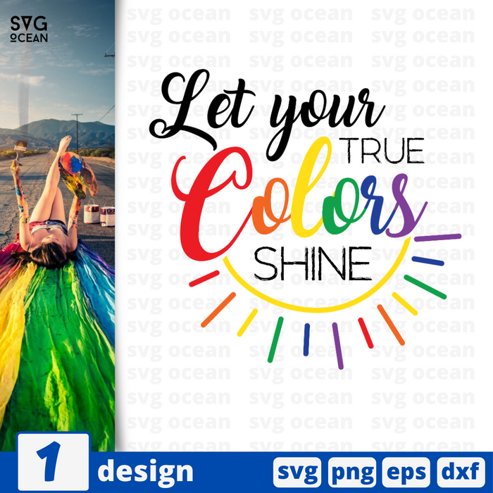 Let your true colors shine SVG vector bundle - Svg Ocean