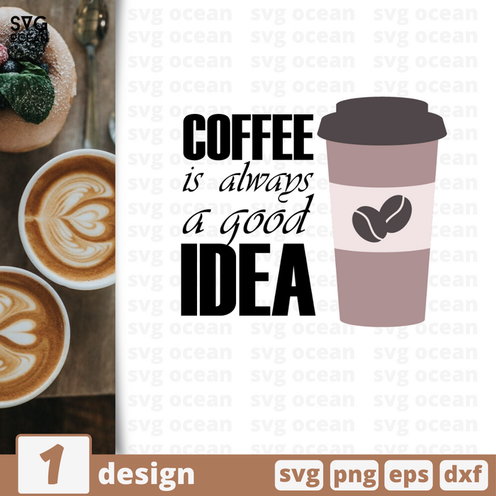 Coffee is always good idea SVG bundle - Svg Ocean