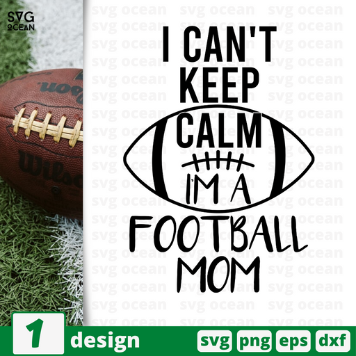 I can't kepp calm I'm a football mom SVG vector bundle - Svg Ocean