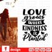 Love grows where kindness is planted - Svg Ocean