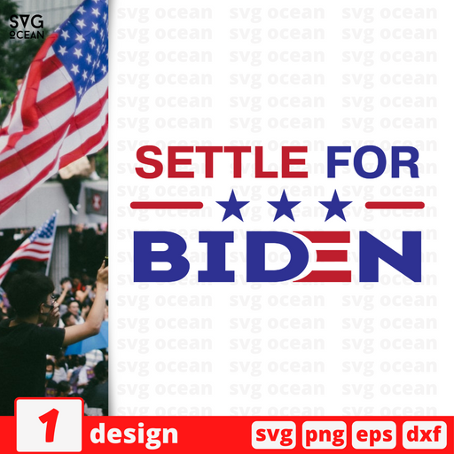 Settle for Biden SVG vector bundle - Svg Ocean