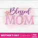 FREE Mothers Day Sublimation- Svg Ocean