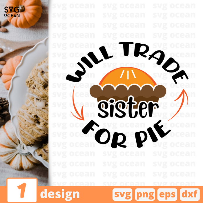 Will trade sister for pie SVG vector bundle - Svg Ocean