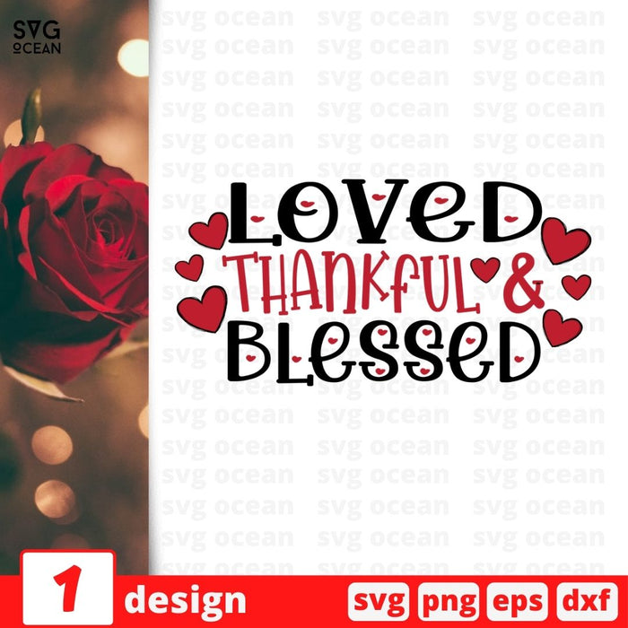 Loved thankful & blessed SVG vector bundle - Svg Ocean