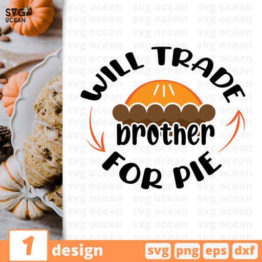 Will trade brother for pie SVG vector bundle - Svg Ocean