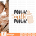 Milk milk milk SVG vector bundle - Svg Ocean