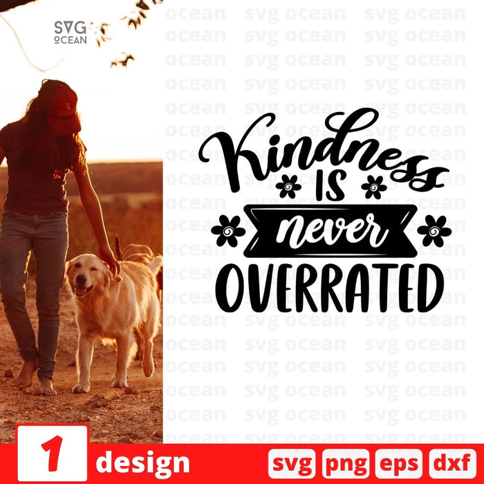 Kindness is never overrated - Svg Ocean