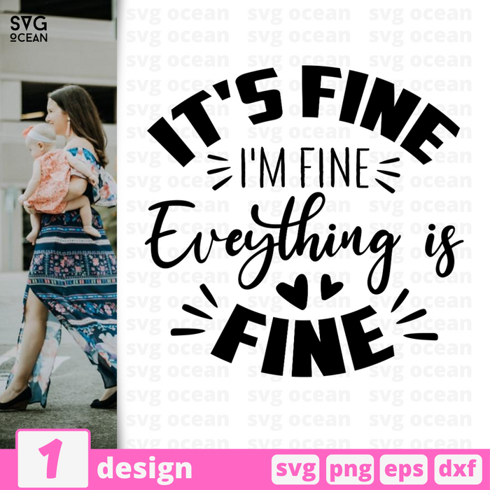 It's Fine I'm Fine Eveything is Fine SVG vector bundle - Svg Ocean