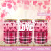 Valentine's Day Buffalo Glass Can Wrap Sublimation - svgocean