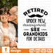 Retired under new management see grandkids for details