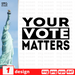 Your vote matters SVG vector bundle - Svg Ocean