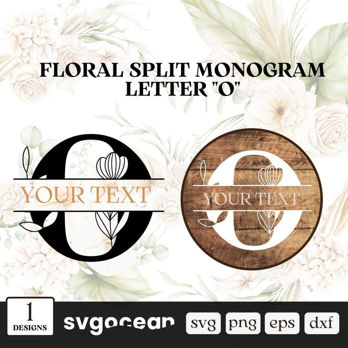 Flower Split Monogram Letter O SVG vector for instant download - Svg ...