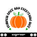 Pumpkin Spice And Everything Nice Svg - Svg Ocean
