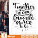 Together is our favorite place to be SVG vector bundle - Svg Ocean