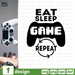 Eat  Sleep Game  Repeat SVG vector bundle - Svg Ocean