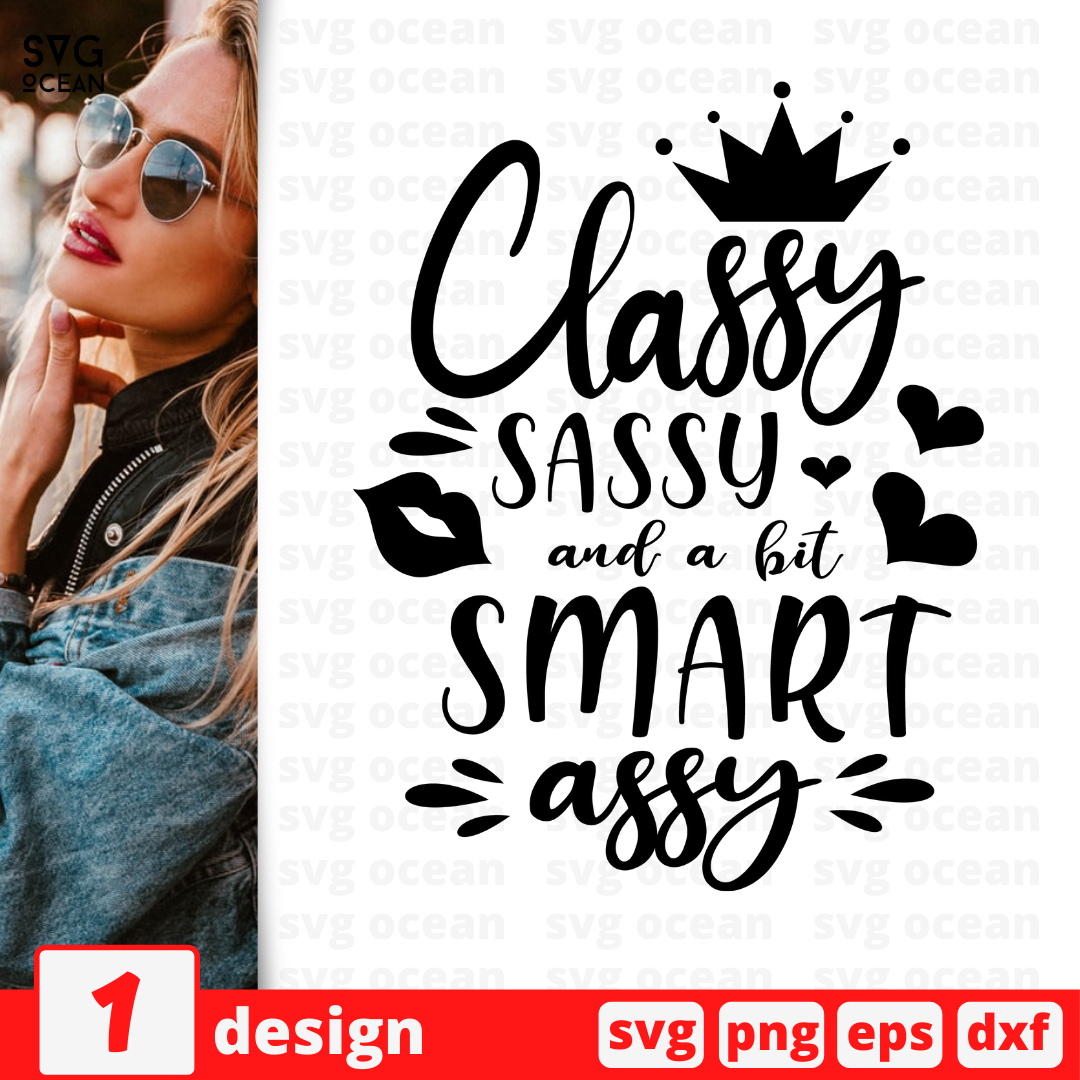 Classy Sassy And A Bit Smart Assy Svg Bundle Vector For Instant Download Svg Ocean — Svgocean 