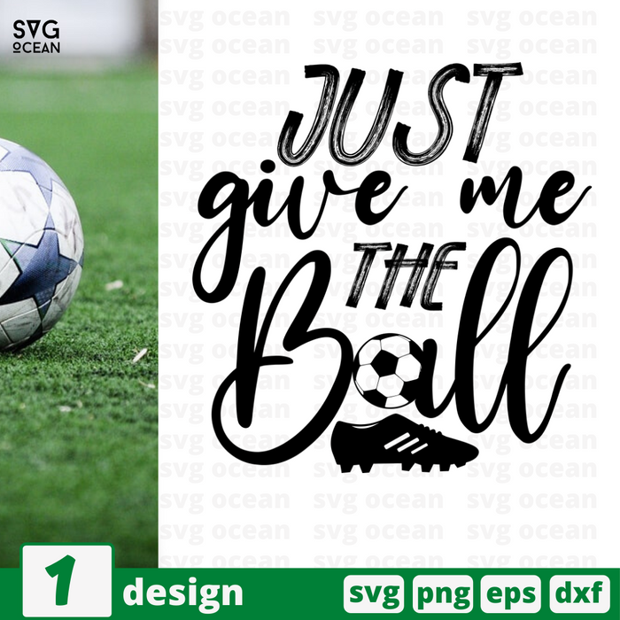 Just give me the ball SVG vector bundle - Svg Ocean