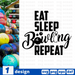 Eat  Sleep Bowling  Repeat SVG vector bundle - Svg Ocean