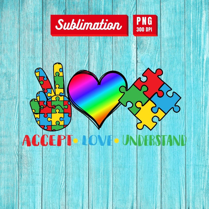 Accept Love Understand Sublimation