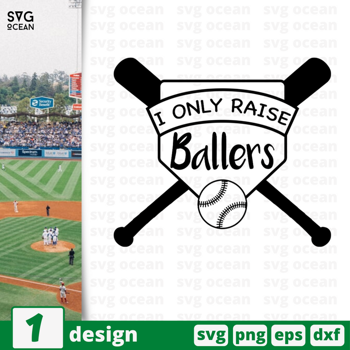 I only raise ballers SVG vector bundle - Svg Ocean