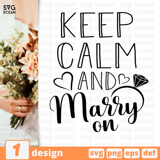 Keep calm and Marry on SVG vector bundle - Svg Ocean