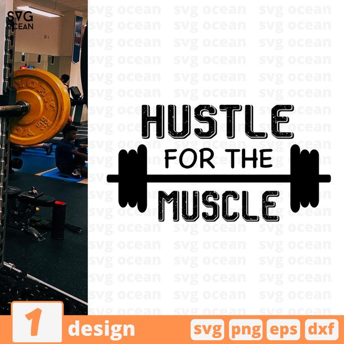 Hustle for the muscle SVG vector bundle - Svg Ocean