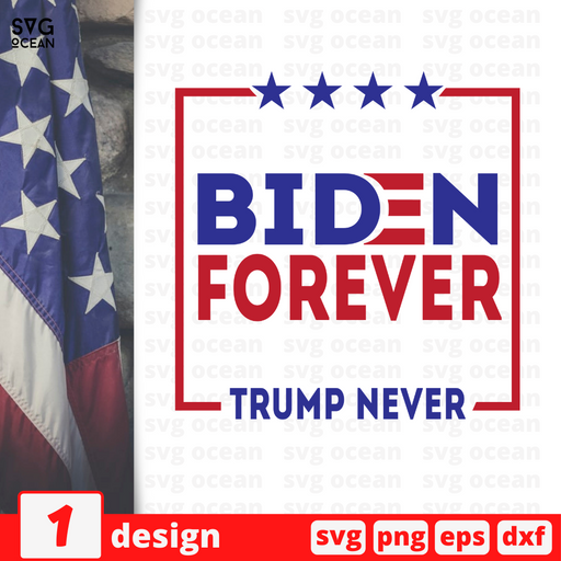 Biden Forever Trump Never SVG vector bundle - Svg Ocean