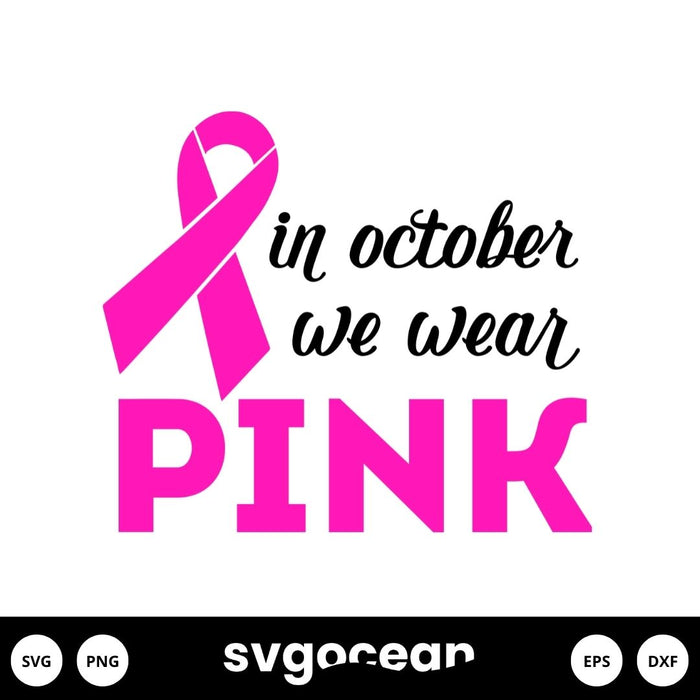 In October We Wear Pink Svg - Svg Ocean