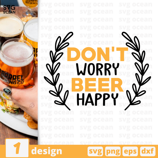 Don't worry Beer happy SVG vector bundle - Svg Ocean