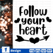 Follow your heart SVG vector bundle - Svg Ocean