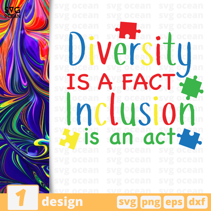 Diversity is a fact Inclusion is an act SVG vector bundle - Svg Ocean