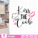Kiss the cook SVG vector bundle - Svg Ocean