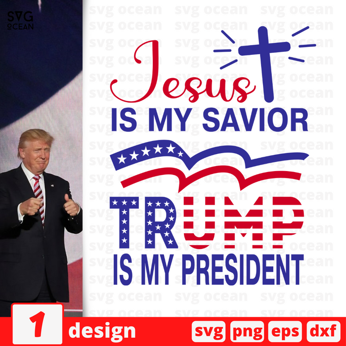 Jesus is my savior Trump is my president SVG vector bundle - Svg Ocean
