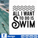 All I want to do is swim SVG vector bundle - Svg Ocean