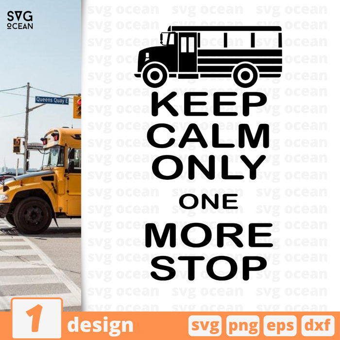 Keep calm only one more stop SVG vector bundle - Svg Ocean