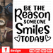 Be the reason Someone smiles today SVG vector bundle - Svg Ocean
