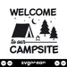 Welcome To Our Campsite Svg - Svg Ocean