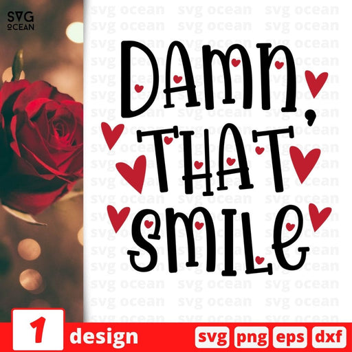 Damn, that smile SVG vector bundle - Svg Ocean